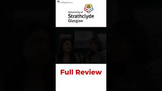 University of Strathclyde UK 🇬🇧 Student Review  Premiere Tomorrow Stay Tuned [upl. by Enilesor]