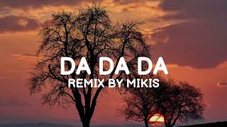 Tanir amp Tyomcha Da Da Da Remix by Mikis LyricsEnglish Translation [upl. by Nnail275]