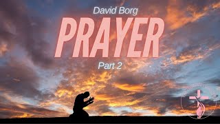 David Borg Prayer Part 2 [upl. by Godiva]