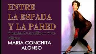 María Conchita Alonso  Entre la Espada y la Pared A Capella en Vivo  México 1992 [upl. by Amrac703]