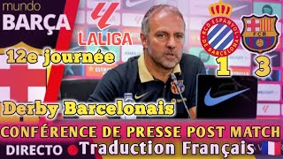 Derby Barcelonais Victoire du Barça 31🎙️ pressconference postMatch dHansi Flick olmo on fire🔥 [upl. by Elleinod]