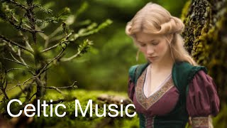 The Best Celtic Mystique Music for Deep Relaxation by E F Cortese [upl. by Ueihtam]