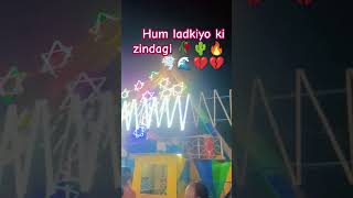 Ham ladkiyon ki Jindagishortsvideo ytshortsindia 1028pc [upl. by Rind]