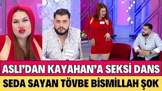 SEDA SAYAN ÇILDIRDI ASLI KAYAHAN İÇİN SEKSİ DANS ETTİ HERKES ŞOKE OLDU TEPKİLER GECİKMEDİ [upl. by Ateikan]