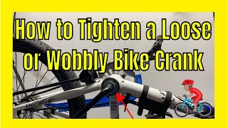 Fix Kids or Adult Bike  Loose or Wobbly Pedals and Crank Arms [upl. by Lleoj]