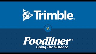 Trimble Success Story Foodliner  Transforming Transportation [upl. by Durrell972]