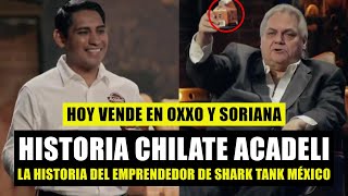 ¿Qué Pasó Con el Chilate Acadeli de Shark Tank México ¿Vende Millones  Historia Chilate Acadeli [upl. by Nwahsak]