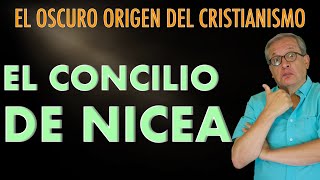 F E 137 EL OSCURO ORIGEN DEL CRISTIANISMO EL CONCILIO DE NICEA [upl. by Albemarle]