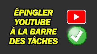 Comment ÉPingler Youtube À La Barre Des Tâches Sur Windows 1110  Pas à Pas [upl. by Nemraciram]