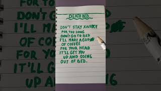 Death bed lyrics [upl. by Ellerrad]