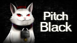 Pitch Black [upl. by Naginnarb532]