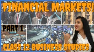 Financial Markets  Chapter 10  Class 12 Business Studies  Part 1 [upl. by Nirehs808]