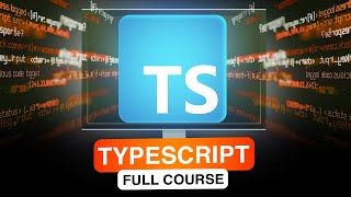 TypeScript Full Course  From Beginner to Advanced [upl. by Soph344]