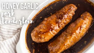 Baked Honey Garlic Pork Tenderloin  The Recipe Rebel [upl. by Koo647]