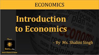 Introduction to EconomicsBA MA Bcom BBA by Shalini Singh I Guru Kpo [upl. by Gonzales]