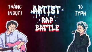 TÓM TẮT BEEF Thắng Ngọt vs 16 Typh│Rap Battle Nghệ Sĩ 1 Parody OFFICIAL LYRIC VIDEO [upl. by Rahal]