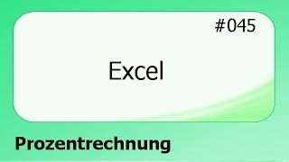 Excel 045 Prozentrechnung deutsch [upl. by Lancelot]