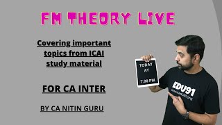 FM THEORY FROM ICAI STUDY MAT l Quick revision l MAY 2024 l CA INTER ICAI l CA Nitin Guru [upl. by Katerine]