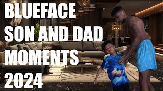 BLUEFACE SON AND DAD MOMENTS 😂😂😂💙💙💙 [upl. by Everson457]