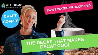 Swiss Water Process  Decaffeinated Coffee [upl. by Aldred]