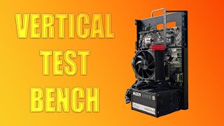 Vertical Test Bench Build [upl. by Lowis759]