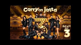 Carry On Jatta 3 full Movie Gippy Grewal  Sonam Bajwa  Binnu Dhillon  Gurpreet Guggi  2023 [upl. by Llebyram]