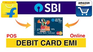 SBI Debit card Emi kaise milega🔥 Debit Card Emi on Amazon amp Flipkart  emi on debit card  pos emi [upl. by Adorl]