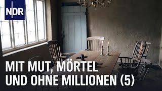 Mit Mut Mörtel und ohne Millionen 5  die nordstory  NDR Doku [upl. by Jonell]