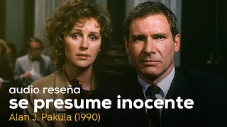 02 Audio reseña Se presume inocente 1990 Alan J Pakula [upl. by Weig]