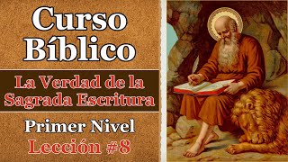 La Verdad de la Sagrada Escritura  Lección 8  Curso Bíblico Católico 📖  Nivel 1 [upl. by Gesner999]