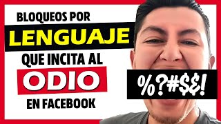 FACEBOOK BLOQUEADO por usa LENGUAJE QUE INCITA AL ODIO  Comentarios y publicaciones restringidas [upl. by Brainard]