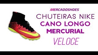 Chuteira Cano Alto Botinha Campo e Society Nike Mercurial Superfly Veloce [upl. by Zaller]