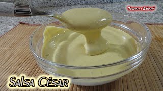 LA MEJOR SALSA CÉSAR PARA PREPARAR Y DELEITARTE Y MUY FÁCIL [upl. by Junie]