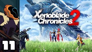 Lets Play Xenoblade Chronicles 2  Nintendo Switch Gameplay Part 11  ULTRA Powerful [upl. by Filmer]