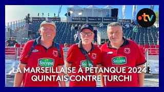 Mondial la Marseillaise à pétanque 2024  Quintais contre Turchi 14 de finale [upl. by Ruyam]