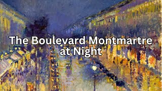 The Boulevard Montmartre at Night by Camille Pissarro  Paris Impressionism Revealed [upl. by Sivatnod941]