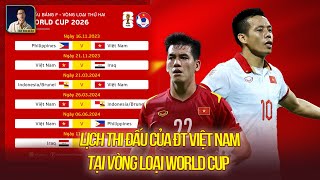 LỊCH THI ĐẤU CỦA ĐT VIỆT NAM TẠI VÒNG LOẠI WORLD CUP 2026 [upl. by Etireugram]