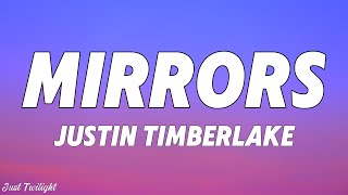 Justin Timberlake  Mirrors Lyrics [upl. by Niad]