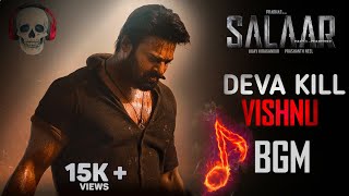 Deva Kill Vishnu Bgm  Salaar Original Bgm🔊  salaar ost volume  Download Salaar Bgm  Prabhas🦾 [upl. by Wagoner]