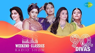 Classic 90s Songs  90s Divas Special  Kabhi Main Kahoon  Awaara Bhanwara  Mausam Ka Jaadu [upl. by Verena859]