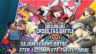 Sajam Learns BlazBlue Cross Tag Battle  Step 1 Completing the Tutorial [upl. by Trutko]