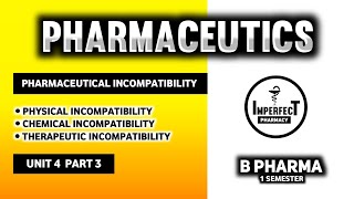 Pharmaceutical Incomplatability  Physical  Chemical  Therapeutic Incomplatability  Pharmaceutics [upl. by Chuck]