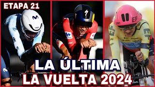 ETAPA 21 ➤ LA VUELTA a ESPAÑA 2024 🇪🇸 La Crono Final [upl. by Eical]