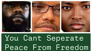 You Cant Seperate Peace From Freedom WakeUp Freedom Biafra [upl. by Hairahcez939]