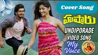 Undiporaadhey Full Song l Hushaaru Movie Song SudhaaSings [upl. by Nimesay]