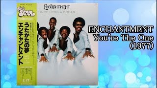 ENCHANTMENT  Youre The One 1977 Soul Michal Stokes John Tropea Will Lee [upl. by Aciraa]