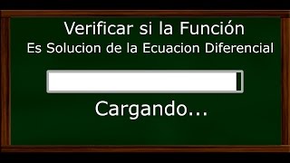 Verificar si la Función es Solución de la Ecuación Diferencial Ejercicio 1 [upl. by Leah]