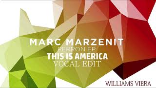 Marc Marzenit  Perron  THIS IS AMERICA   VOCAL EDIT [upl. by Nnayhs896]