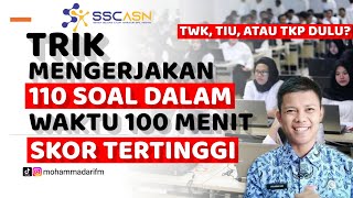 TRIK MENGERJAKAN 110 SOAL DALAM 100 MENIT  TWK TIU ATAU TKP DULU  AUTO PERINGKAT 1 [upl. by Yerocal]