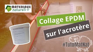 Comment procéder au collage de la membrane EPDM sur lacrotère [upl. by Lewendal]